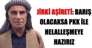 Jirki Aşireti ve PKK Gerçekleri